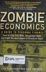 Zombie Economics A Guide To Personal Finance Desjardins Lisa