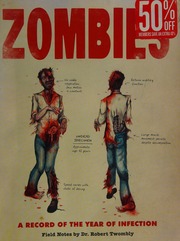 Zombies A Record Of The Year Of Infection Field Notes By Dr Robert Twombly Roff