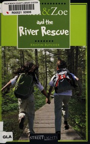 Zach Zoe And The River Rescue Butcher Kristin