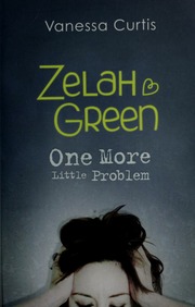 Zelah Green One More Little Problem Curtis Vanessa