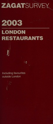 Zagatsurvey 2003 London Restaurants Rev Ed Edition Douglashome