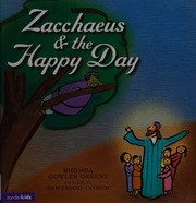 Zacchaeus The Happy Day Greene Rhonda Gowler Cohen Santiago