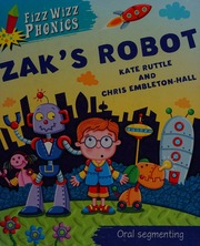 Zaks Robot Ruttle Kate Embletonhall Chris