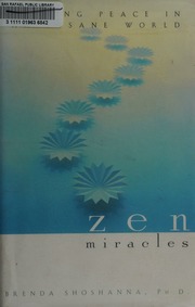 Zen Miracles Finding Peace In An Insane World Shoshanna Brenda