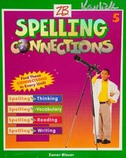 Zb Spelling Connections 5 Gentry J Richard Zanerbloser Firm