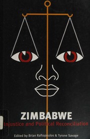 Zimbabwe Injustice And Political Reconciliation Raftopoulos