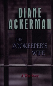 The Zookeepers Wife A War Story Lrg Edition Ackerman Diane