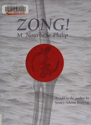 Zong Philip Marlene Nourbese 1947 Boateng Setaey Adamu