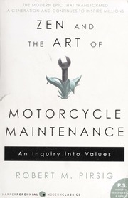 Zen And The Art Of Motorcycle Maintenance An Inquiry Into Values Pirsig