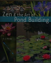 Zen The Art Of Pond Building Herda D J 1948