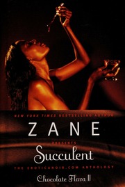 Zane Presents Succulent Chocolate Flava Ii The Eroticanoircom Anthology None None