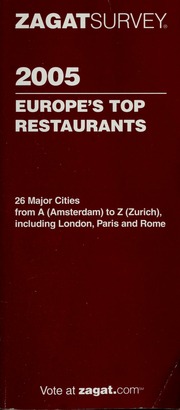 Europes Top Restaurants 2005 Revised Edition Zagat Survey Firm