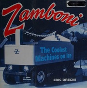 Zamboni The Coolest Machines On Ice First Edition Dregni Eric
