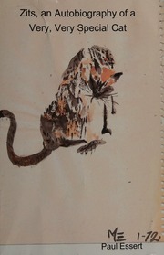 Zits An Autobiography Of A Very Very Special Cat Essert Paul