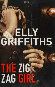 The Zig Zag Girl Large Print Edition Griffiths Elly Author