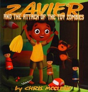 Zavier And The Attack Of The Toy Zombies Mcclean Christopher Orlando