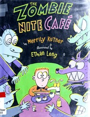 The Zombie Nite Cafe 1st Ed Kutner Merrily Long Ethan Ill