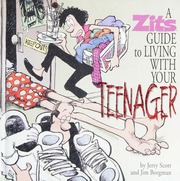 A Zits Guide To Living With Your Teenager Scott Jerry 1955 Borgman