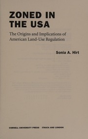 Zoned In The Usa The Origins And Implications Of American Landuse Regulation Hirt