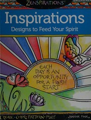 Zenspirations Inspirations Designs To Feed Your Spirit Create Color Pattern Play Fink