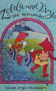 Zelda And Ivy The Runaways Laura Mcgee Kvasnosky 1st Ed Kvasnosky