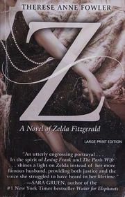 Z A Novel Of Zelda Fitzgerald Fowler Therese