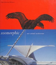Zoomorphic New Animal Architecture Alderseywilliams Hugh Author