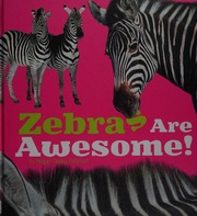 Zebras Are Awesome Peterson Megan Cooley Author