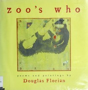 Zoos Who 1st Ed Douglas Florian