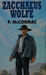 Zacchaeus Wolfe Large Print Ed Mccormac P