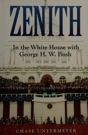 Zenith In The White House With George Hw Bush Untermeyer