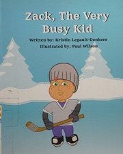 Zack The Very Busy Kid Legaultdonkers Kristin 1997 Author