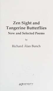 Zen Sight And Tangerine Butterflies New And Selected Poems Bunch