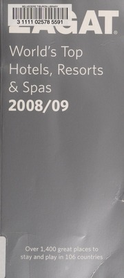 Worlds Top Hotels Resorts Spas 2008 Zagat Survey Firm