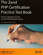 The Zend Php Certification Practice Test Book Practice Questions For The Zend Certified Engineer Exam 1st Edition Coggeshall