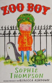 Zoo Boy Thompson Sophie 1962 Author Ashdown Rebecca Illustrator
