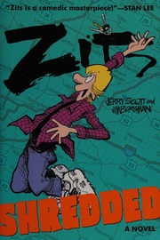 Zits Shredded A Novel First Edition Scott Jerry 1955 Author