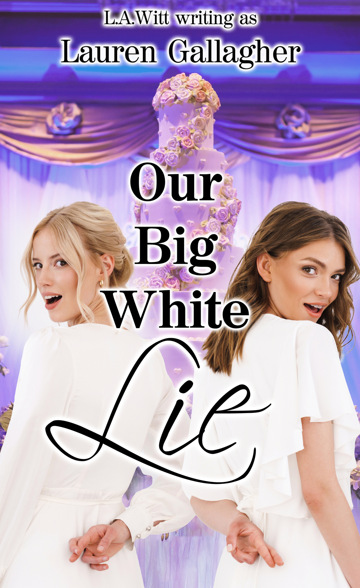 Our Big White Lie Lauren Gallagher La Witt