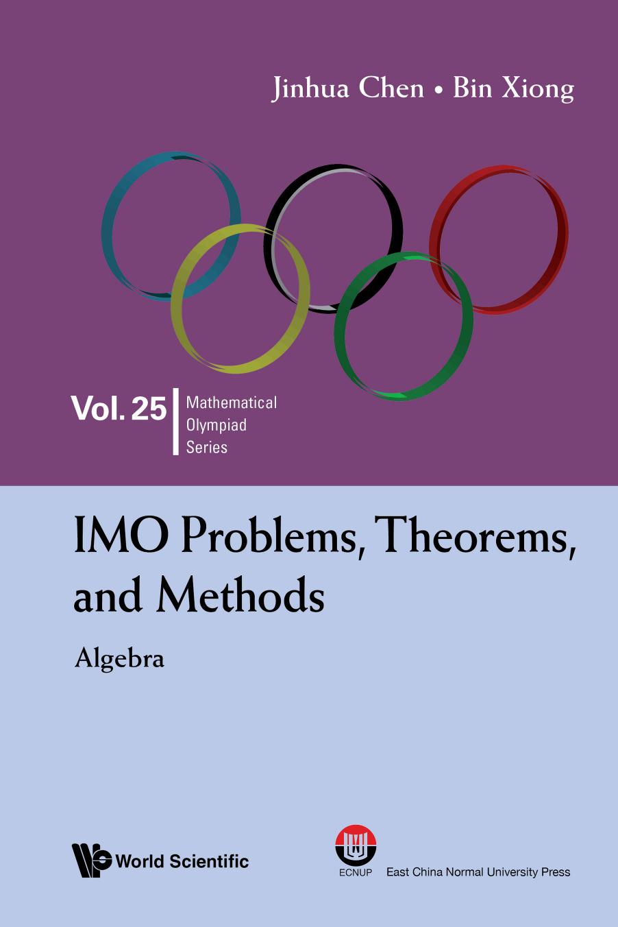Imo Problems Theorems And Methods Algebra Jinhua Chen Bin Xiong