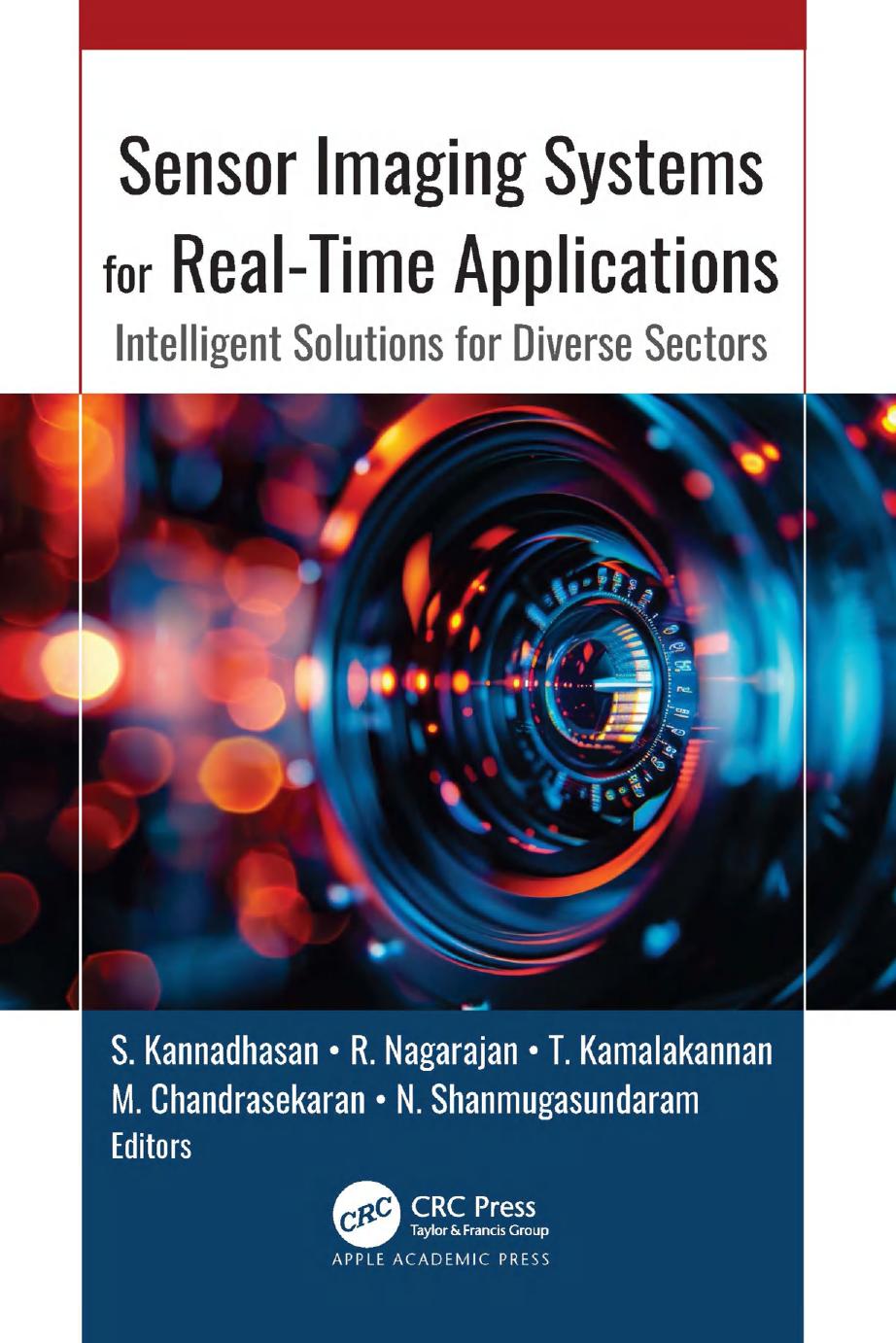 Sensor Imaging Systems For Realtime Applications Intelligent Solutions For Diverse Sectors 1st Edition S Kannadhasan R Nagarajan T Kamalakannan M Chandrasekaran N Shanmugasundaram