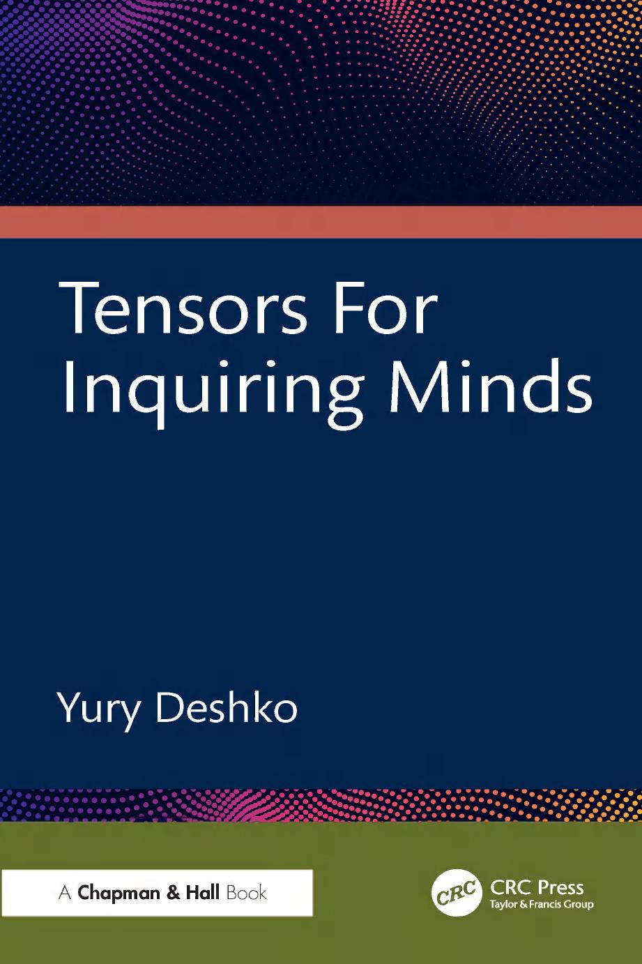 Tensors For Inquiring Minds 1st Edition Yury Deshko