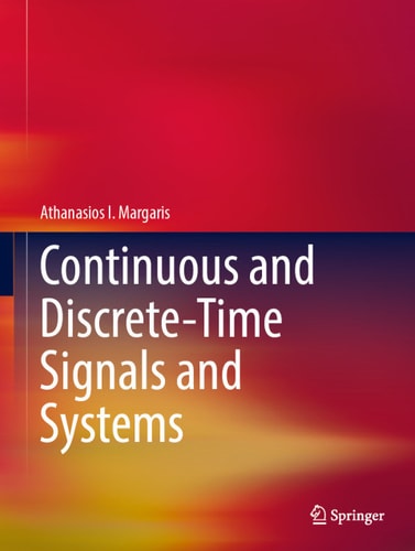 Continuous And Discretetime Signals And Systems Athanasios I Margaris