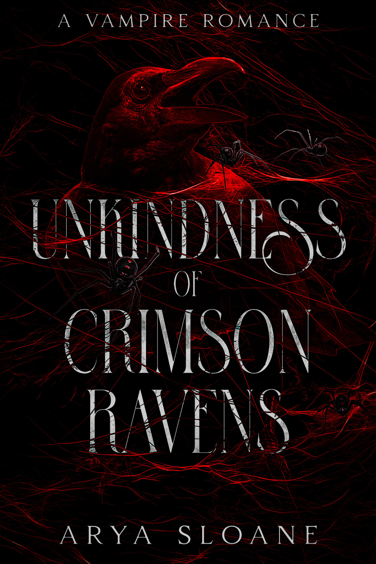 Unkindness Of Crimson Ravens A Vampire Romance Arya Sloane