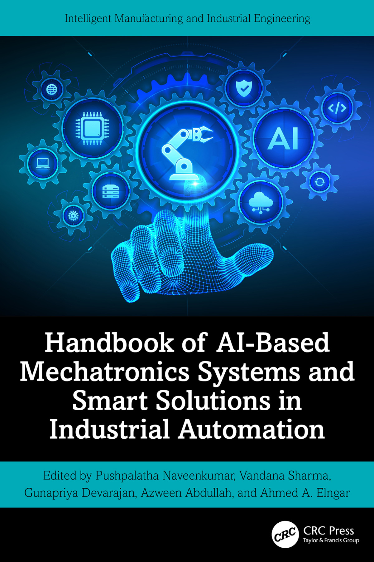 Handbook Of Aibased Mechatronics Systems And Smart Solutions In Industrial Automation Naveenkumar