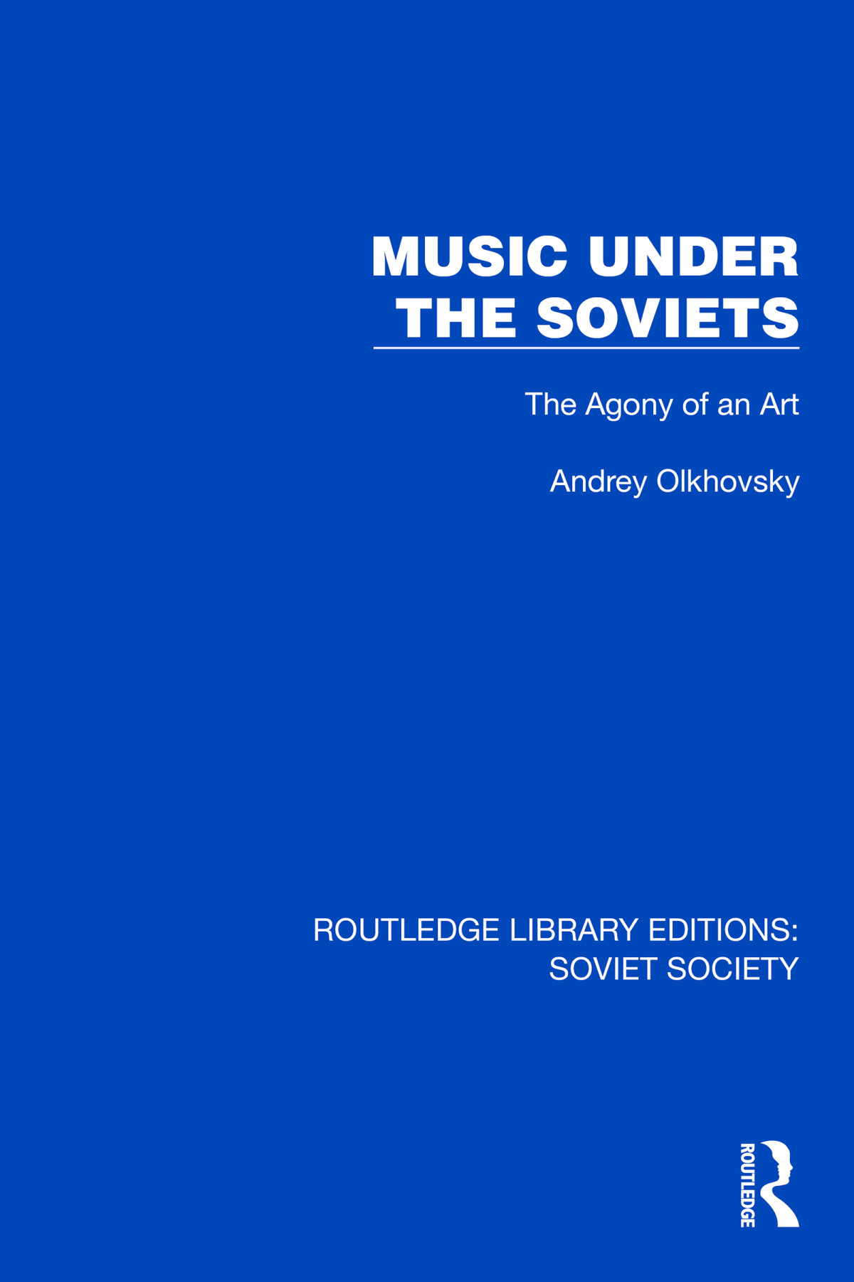 Music Under The Soviets Olkhovsky Andrey