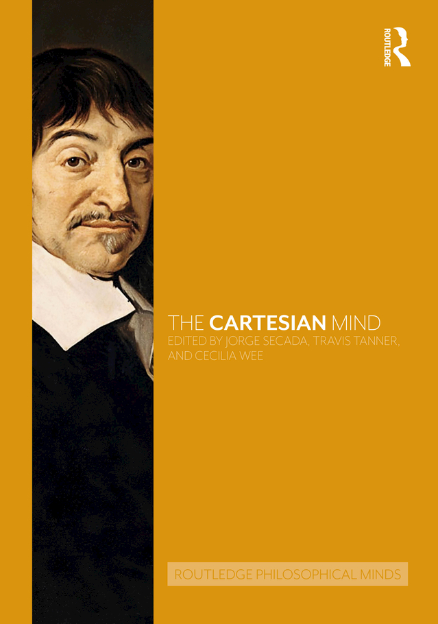 The Cartesian Mind Jorge Secada Travis Tanner Cecilia Wee