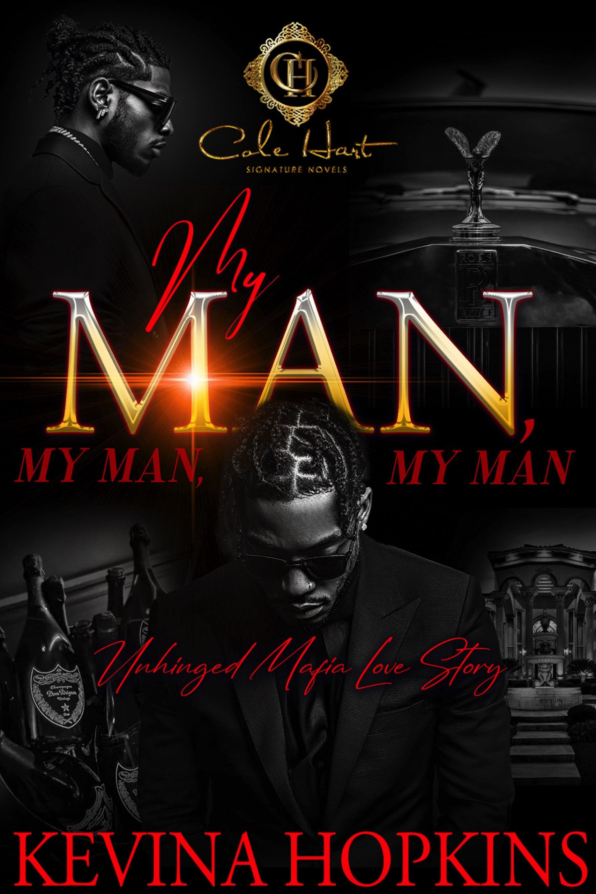 My Man My Man My Man An Unhinged Mafia Love Story Kevina Hopkins