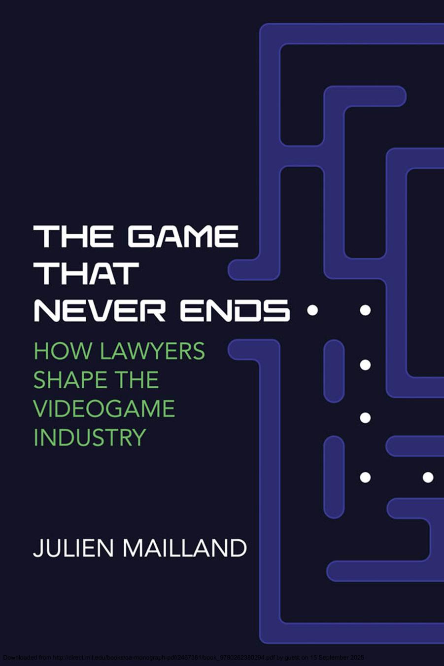 The Game That Never Ends Julien Mailland