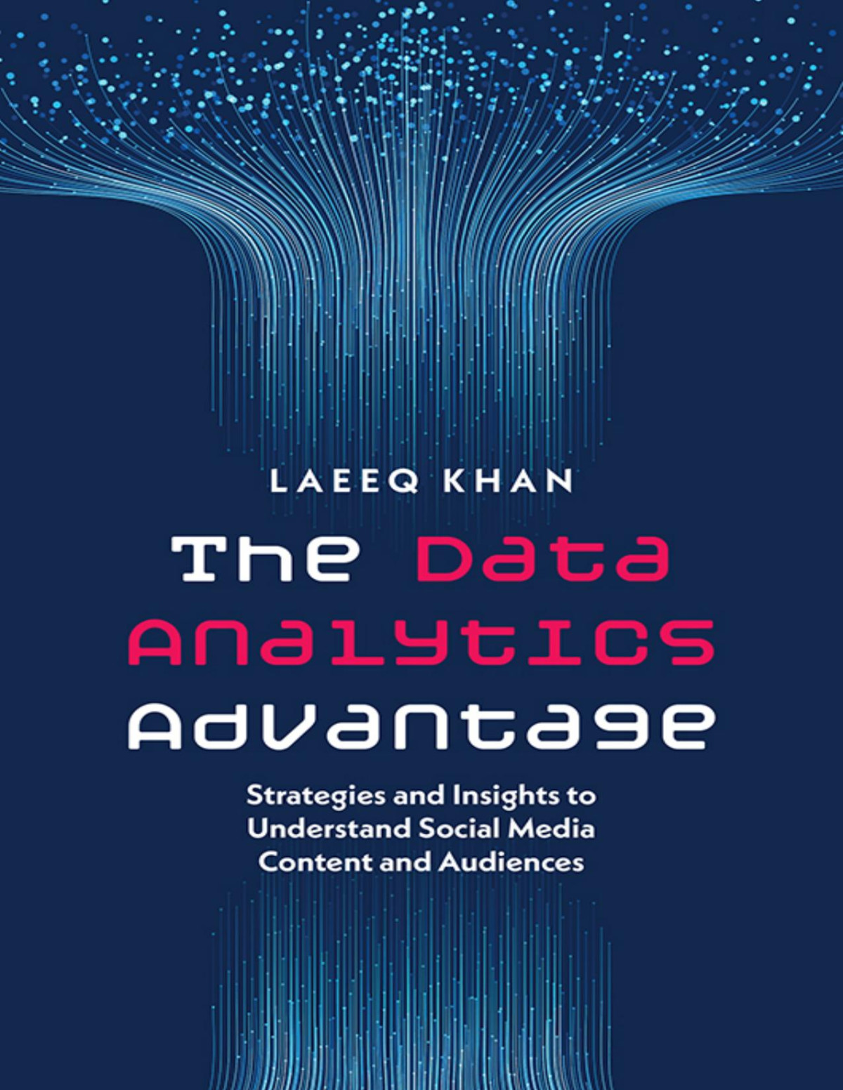 The Data Analytics Advantage Khan Laeeq