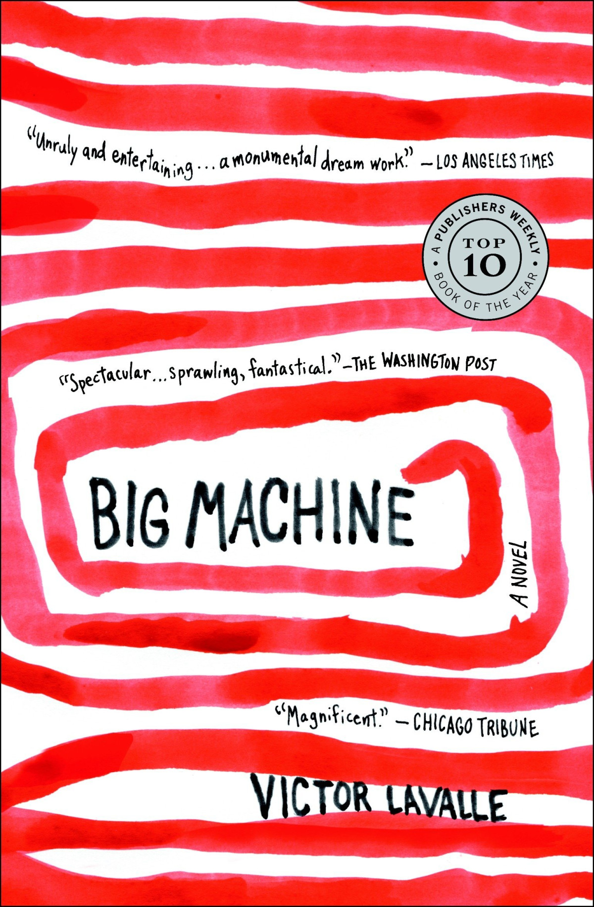 Big Machine A Novel Victor Lavalle